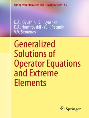 cover image of Generalized Solutions of Operator Equations and Extreme Elements
